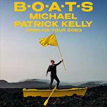 Michael Patrick Kelly - B•O•A•T•S Open Air Tour 2023