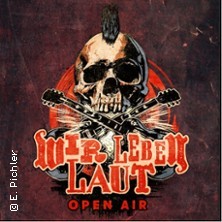Unantastbar - Wir leben laut - Open Air