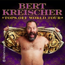 Bert Kreischer - Tops OFF World Tour