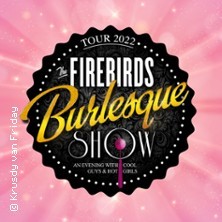 The Firebirds Burlesque Show 2021/22