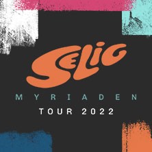 Selig - Myriaden Tour