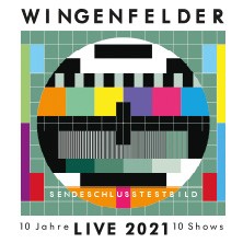 Wingenfelder - Sendeschlusstestbild - Live 2021