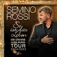 Semino Rossi: Die große "So ist das Leben" - Jubiläumstour 2022/23