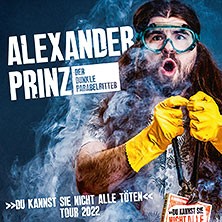 Alexander Prinz - Du kannst sie nicht alle töten - Tour 2022