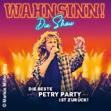 WAHNSINN! - Die beste Wolfgang Petry Party ist zurück! Tour 2023