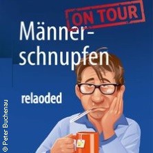 Männerschnupfen mit Peter Buchenau u.a. - Comedy-Dinner
