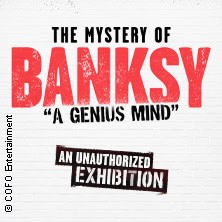 The Mystery Of Banksy - A Genius Mind | Berlin | Zeitfensterticket