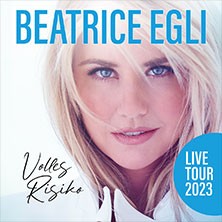 Beatrice Egli: Volles Risiko - Tour 2023