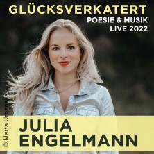 Julia Engelmann - Glücksverkatert - Poesie & Musik - Live 2022