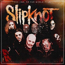 Slipknot - The End, So Far World Tour